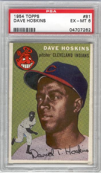 1954 Topps Bb- #81 Dave Hoskins, Indians- PSA Ex-Mt 6 