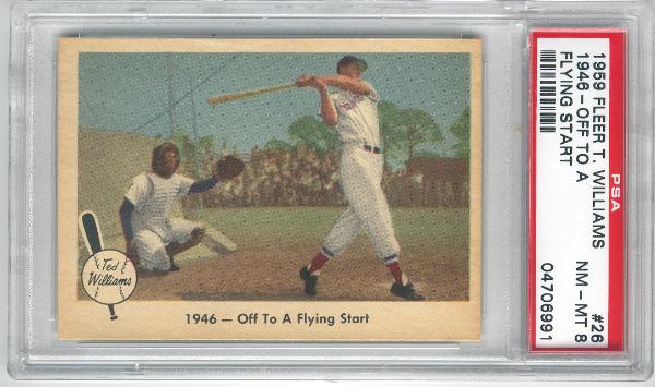 1959 Fleer Ted Williams- #26 “1946-Off to a Flying Start”- PSA NrMt-Mt 8 