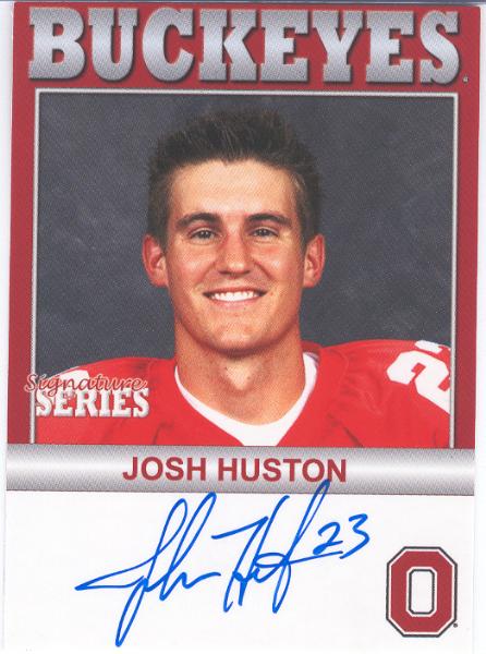 2006 TK Legacy Ohio State Buckeyes "Autographed"- #B95 Josh Huston