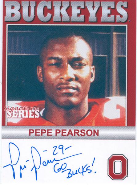 2006 TK Legacy Ohio State Buckeyes "Autographed"- #B101 Pepe Pearson