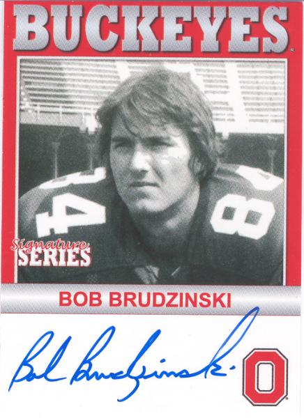 2006 TK Legacy Ohio State Buckeyes "Autographed"- #B103 Bob Brudzinski