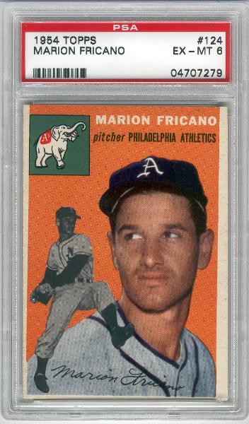 1954 Topps Bb- #124 Marion Fricano, A’s- PSA Ex-Mt 6 