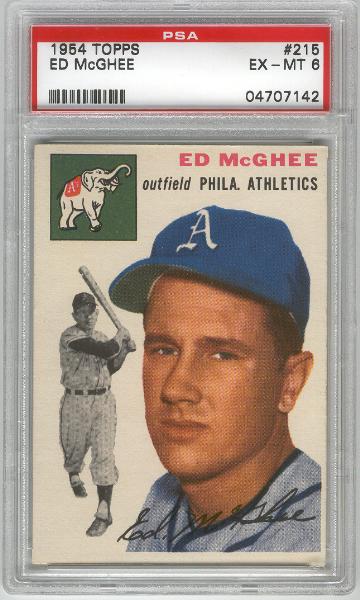 1954 Topps Bb- #215 Ed McGhee, A’s- PSA Ex-Mt 6