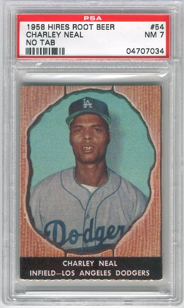 1958 Hires Root Beer- No Tab- #54 Charley Neal, Dodgers- PSA NM 7 