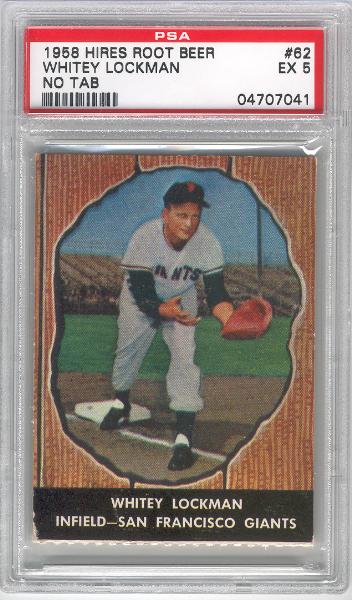 1958 Hires Root Beer- No Tab- #62 Whitey Lockman- PSA EX 5 