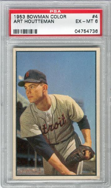 1953  Bowman Baseball Color- #4 Art Houtteman,Tigers- PSA Ex-Mt 6