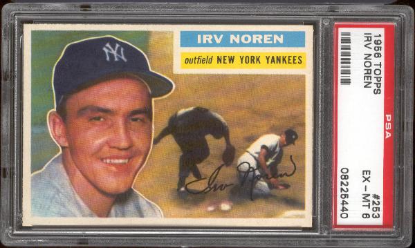 1956 Topps Baseball- #253 Irv Noren, Yankees- PSA Ex-Mt 6 