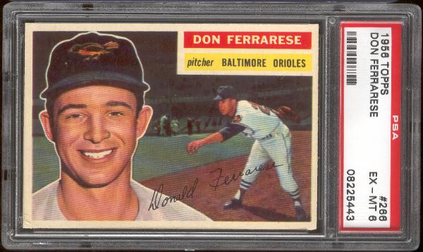 1956 Topps Baseball- #266 Don Ferrarese, Orioles- PSA EX-Mt 6 