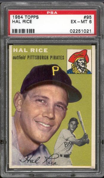 1954 Topps Bb- #95 Hal Rice, Pirates- PSA Ex-Mt 6 