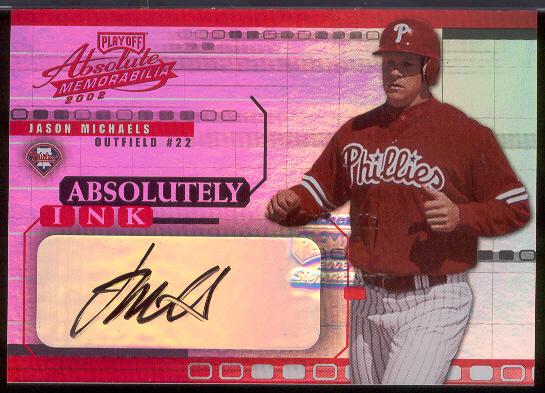 2002 Absolute Memorabilia Bb- "Absolutely Ink"- #AI25 Jason Michaels, Phillies