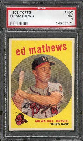 1959 Topps Baseball- #450 Ed Mathews, Braves- PSA NM 7