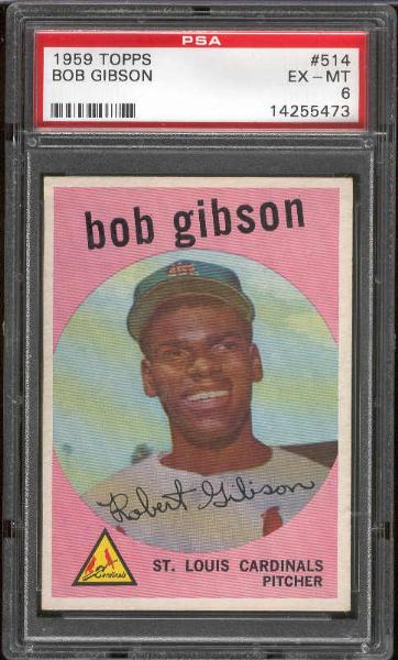 1959 Topps Baseball- #514 Bob Gibson –PSA Ex-Mt 6