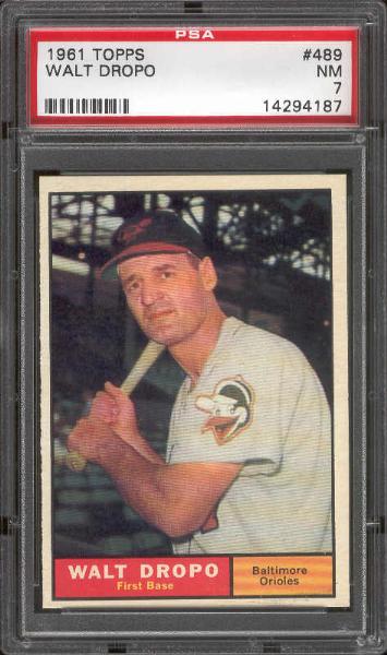 1961 Topps Baseball- #489 Walt Dropo, Orioles- PSA NM 7