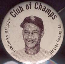 1952 Hawthorne-Mellody Chicago White Sox Pin- Hector Rodriguez