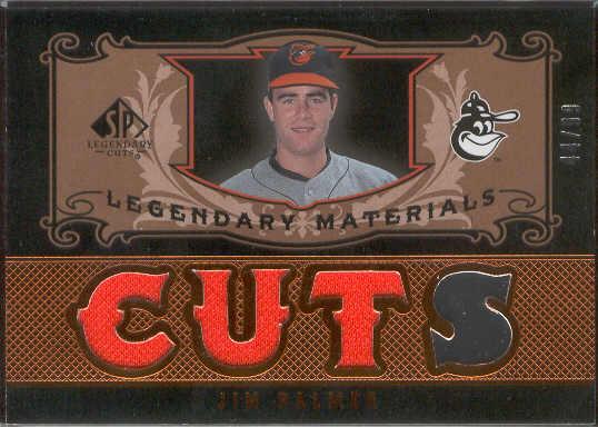 2007 SP Legendary Cuts Bb- "Legendary Materials Triple"- #LM-JP Jim Palmer, Orioles- #44/99