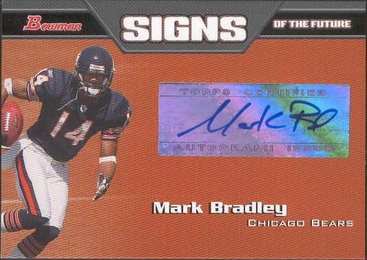 2005 Bowman Ftbl.- "Signs of the Future"- #SF-MB Mark Bradley, Bears