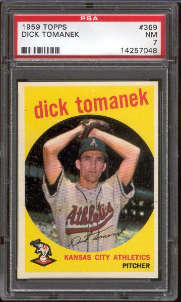 1959 Topps Bb- #369 Dick Tomanek, A’s- PSA NM 7