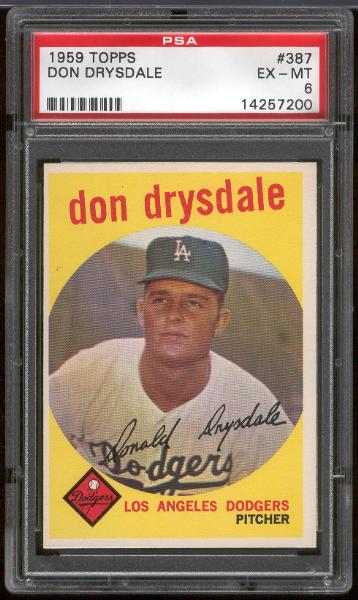 1959 Topps Bb- #387 Don Drysdale, Dodgers- PSA Ex-Mt 6