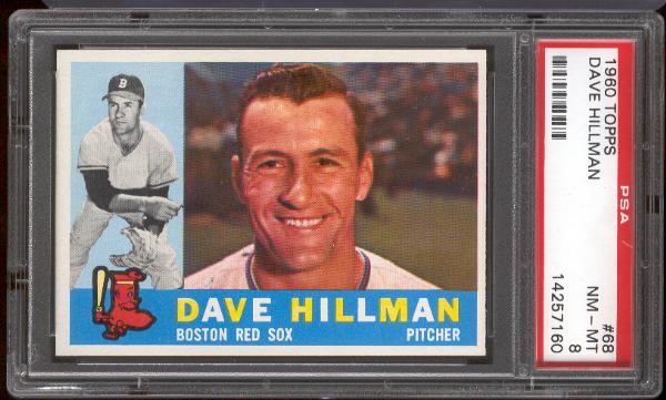 1960 Topps Bb- #68 Dave Hillman, Red Sox- PSA NM-Mt 8