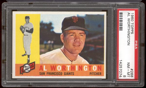 1960 Topps Bb- #268 Al Worthington, Giants- PSA NM-Mt 8