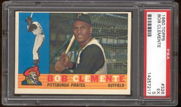 1960 Topps Bb- #326 Bob Clemente, Pirates- PSA Ex 5