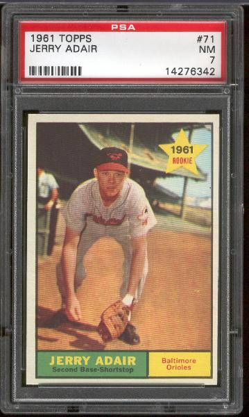 1961 T Bb- #71 Jerry Adair, Orioles- PSA NM 7