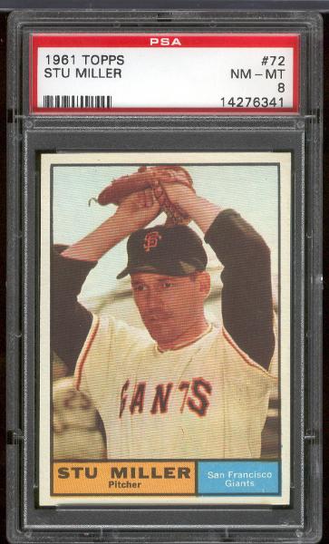 1961 T Bb- #72 Stu Miller, Giants- PSA Nm-Mt 8