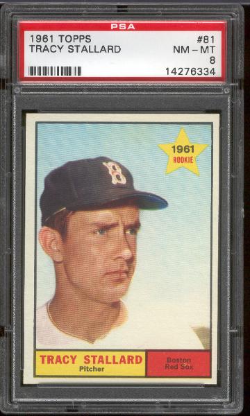 1961 T Bb- #81 Tracy Stallard, Red Sox- PSA Nm-Mt 8