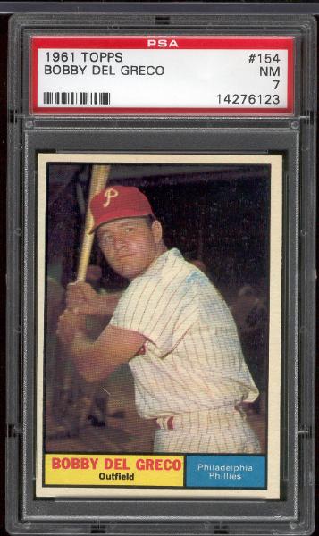 1961 T Bb- #154 Bobby Del Greco, Phillies- PSA NM 7