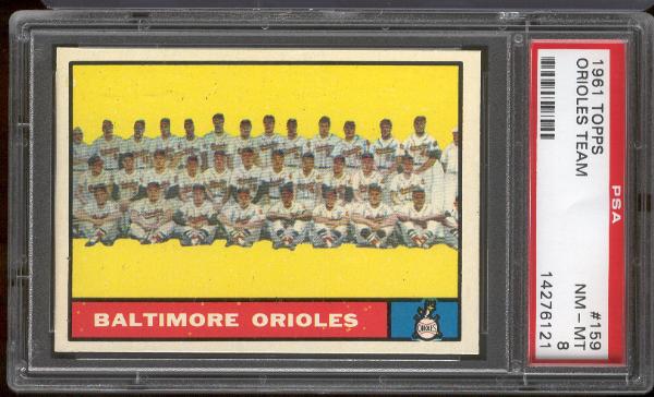 1961 T Bb- #159 Baltimore Orioles Team- PSA NmMt 8