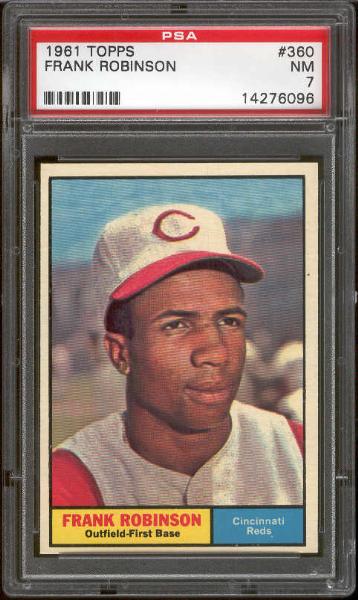 1961 Topps Bb- #360 Frank Robinson, Reds- PSA NM 7