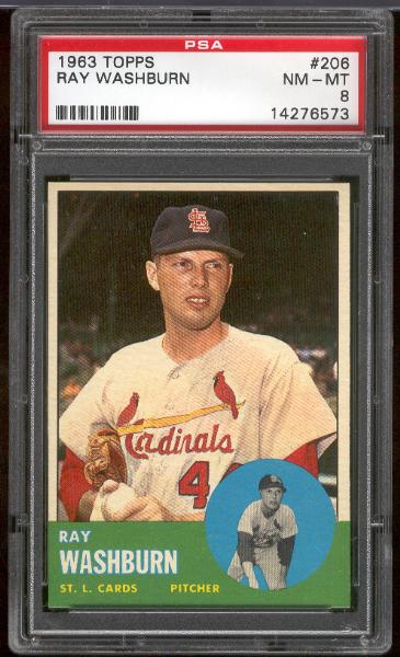 1963 Topps Bb- #206 Ray Washburn, Cardinals- PSA Nm-Mt 8