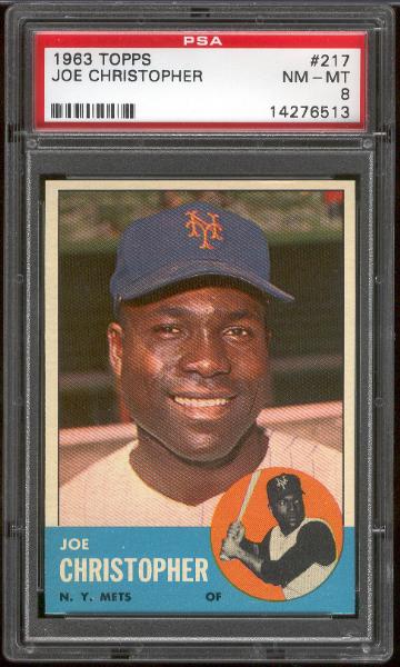 1963 Topps Bb- #217 Joe Christopher, Mets- PSA NM-Mt 8