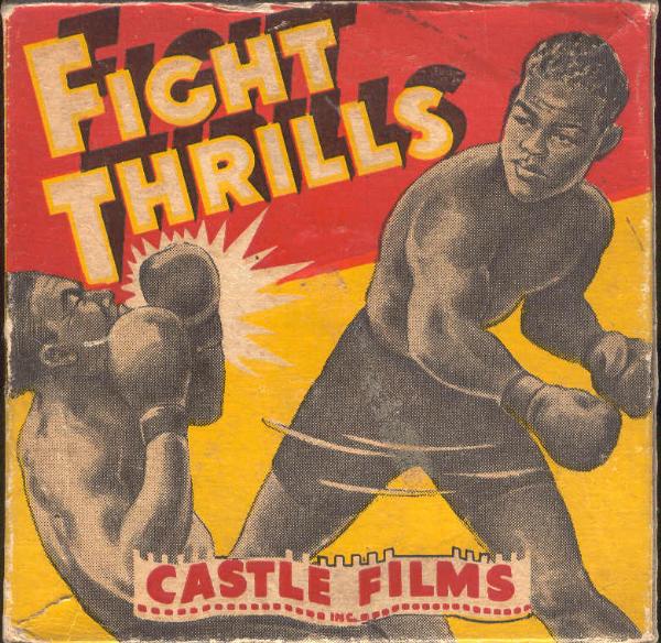 Castle Film- Fight Thrills- 8mm Complete Edition - #334 Joe Louis/ Max Baer, Ambers/Armstrong- (Joe Louis on cover of box)