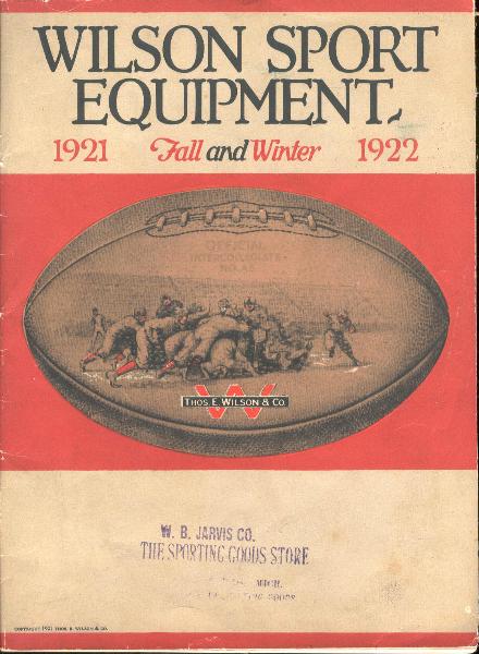 1921/22 Wilson Sport Equiptment Catalog- (Fall and Winter)