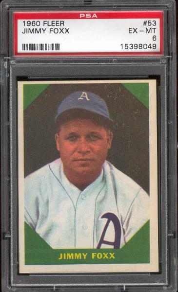 1960 Fleer Bb Greats- #53 Jimmy Foxx- PSA Ex-Mt 6