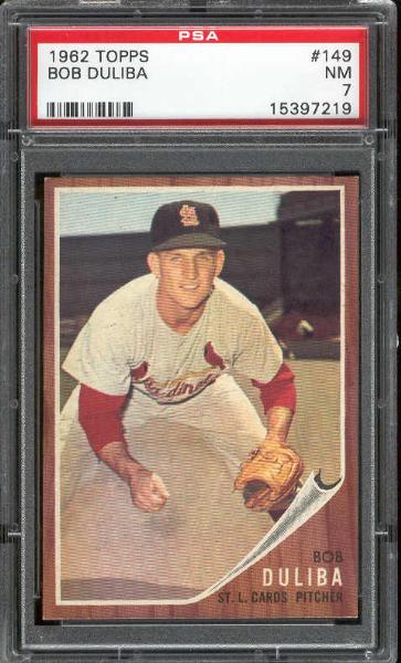 1962 Topps Bb- #149 Bob Duliba, Cards- PSA NM 7