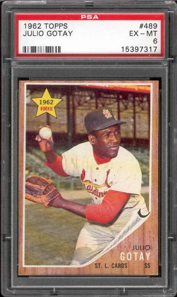 1962 Topps Bb- #489 Julio Gotay, Cards- PSA Ex-Mt 6