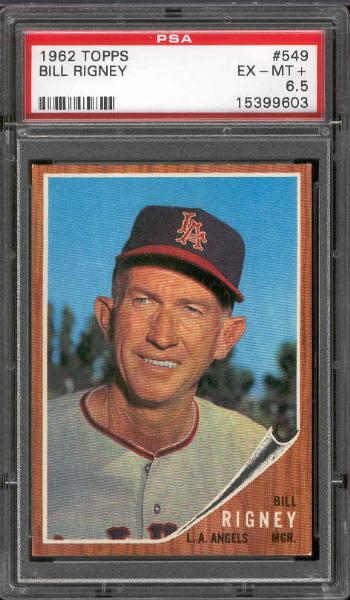 1962 Topps Bb- #549 Bill Rigney, Angels- PSA Ex-Mt+ 6.5- Hi #