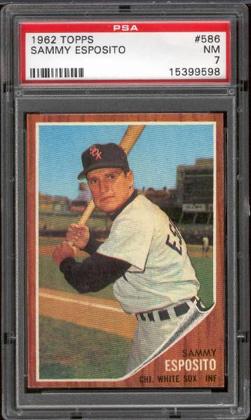 1962 Topps Bb- #586 Sammy Esposito, White Sox- PSA NM 7