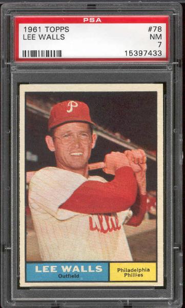 1961 Topps Bb- #78 Lee Walls, Phillies- PSA NM 7