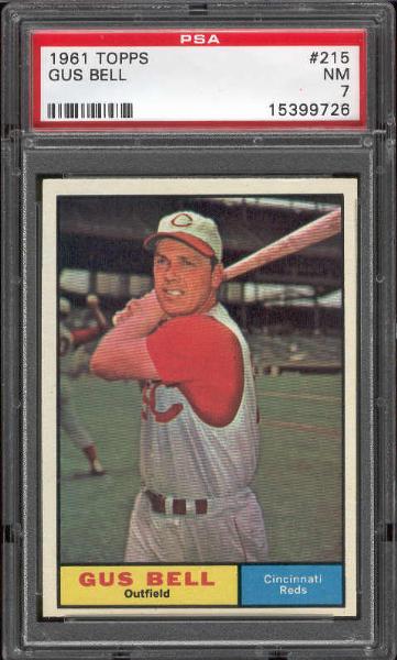 1961 Topps Bb- #215 Gus Bell, Reds- PSA NM 7