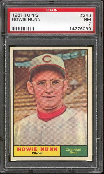 1961 Topps Bb- #346 Howie Nunn, Reds- PSA NM 7