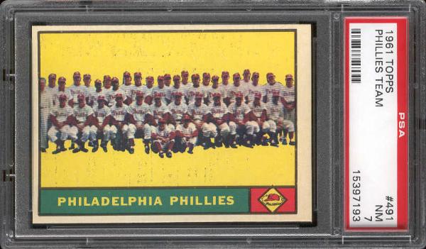 1961 Topps Bb- #491 Phillies Team- PSA NM 7