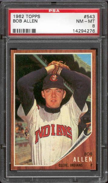 1962 Topps Bb- #543 Bob Allen, Indians- PSA NM-MT 8