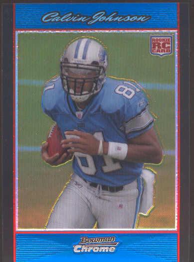 2007 Bowman Chrome Ftbl. “Blue Refractor” #BC75 Calvin Johnson, Lions- #20/150