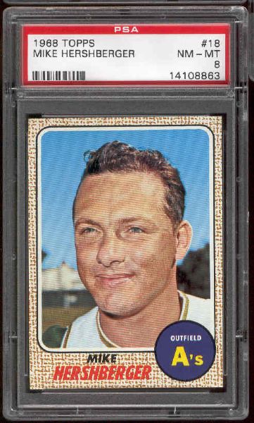 1968 Topps Bb- #18 Mike Hershberger, A’s- PSA NM-Mt 8 