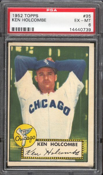 1952 Topps Baseball- #95 Ken Holcombe, White Sox- PSA Ex-Mt 6