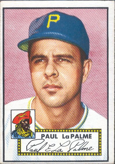 1952 Topps Bb- #166 Paul LaPalme, Pirates