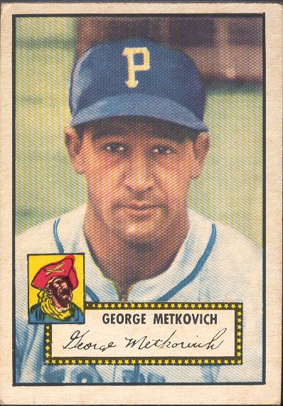 1952 Topps Bb- #310 Metkovich, Pirates